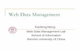 Web Data Management - Home, WAMDM, Database …idke.ruc.edu.cn/xfmeng/course/Seminar on IT/2006-3-15 Web Data... · Web Data Management Lab ... Then, she needs to learn the grueling