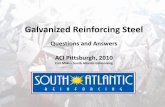 Questions and Answers ACI Pittsburgh, 2010reinforcing.southatlanticllc.com/tech-specs/documents/galvanized...Questions and Answers . ACI Pittsburgh, 2010 . ... • A ductile coating