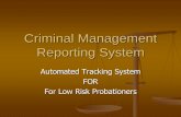 Criminal Management Reporting System - … · Criminal Management Reporting System, ... In anchoring C.M.R.S. Hosted Communications Services, ... communications portal and event-processing