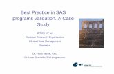 Best Practice in SAS programs validation. A Case Studycdiscportal.digitalinfuzion.com/CDISC User Networks...Best Practice in SAS programs validation. A Case Study AGENDA Introduction