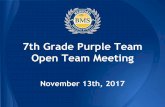 Open Team Meeting 7th Grade Purple Team - …bms.westportps.org/.../7_Purple_November_2017_Open_Pod_Meeting… · Open Team Meeting November 13th, 2017. ... - ask homeroom teacher