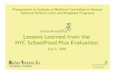 Lessons Learned from the NYC SchoolFoodPlus Evaluation/media/Files/Activity Files... · Presentation to Institute of Medicine ... Lessons Learned from the NYC SchoolFoodPlus Evaluation