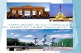CAMEROON FRENCH LANGUAGE - Live Lingua TO PEACE CORPS CAMEROON FRENCH LANGUAGE PRE DEPARTURE ONLINE TRAINING PROGRAM. This program, will introduce you to the basic expressions, phrases