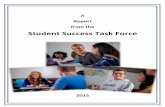 A Report from the Student Success Task Force 2010 Student Success ... re-entry student success program including enrollment in GS 011 paired with ... included a Directory of Student