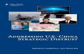Addressing U.S.-China Strategic Distrust · North Korea, Iran, ... China: different political traditions, value systems and cul-tures; insufficient comprehension and appreciation