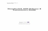 OmniSwitch AOS Release 8 Transceivers Guide - ALE … · You’ll also receive regular software updates to maintain and maximize your Alcatel-Lucent product’s features and ... OmniSwitch
