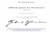 Album pour la Jeunesse - superbonus.project.free.frsuperbonus.project.free.fr/IMG/pdf/Schumann-Album-pour-la-Jeunesse... · Album pour la Jeunesse Opus 68 43 Pièces de Piano Version