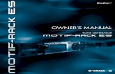 MOTIF-RACK ES Owner's Manual - motifator.com · •Voice/Performance/Multi parameter settings are lost when you . Owner’s Manual ...