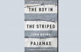 The Boy in the Striped Pajamas - mschicoine-ela.weebly.commschicoine-ela.weebly.com/uploads/9/7/7/9/97794716/theboyinthe... · TheBoy in the Striped Pajamas by: John Boyne •The