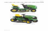 L100, L108, L111, L118, L120, AND L130 LAWN TRACTORS · L100, L108, L111, L118, L120, and L130 Lawn Tractors L25-150-3 Aug. 05 Litho in U.S.A. L120 Hydrostatic Drive Deluxe Lawn Tractor,