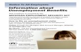 Notice To All Employees: Information about Unemployment ... · Information about Notice To All Employees: This employer is covered by the MICHIGAN EMPLOYMENT SECURITY ACT If you become