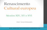 Renascimento Cultural europeu - Professor Tácius … · início na Itália, ... •Ênfase na cultura laica, ... escultor, arquiteto e engenheiro do Renascimento italiano. É