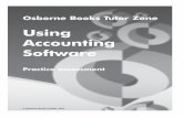 Using Accounting Software - osbornebooks.co.uk · which will best enable the marker to review and assess your work. ... STATEMENT OF ACCOUNT Westlays Bank PLC 1 Main Street Chilton