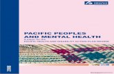 Pacific Peoples and Mental Health · PACIFIC PEOPLES AND MENTAL HEALTH ... Prevalence of mental illness ... Paciic people have higher rates of substance-related mental health disorders