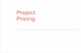 Project Pricing - SPMBOOK · Project Pricing • Similar to ... –Fix the costs: target costing –Fix the proﬁt (percentage on actual costs)!9 price = proﬁt + costs ... Fixed
