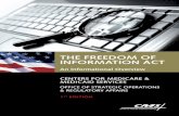 The Freedom oF InFormaTIon acT Freedom of Information Act (FOIA) ... two-part test for determining what ... • The agency interpretation of the requested information ...