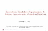 Desarrollo de Simuladores Experimentales de Sistemas ... · SEPI-ESIME-Zac IPN. Ingeniería Eléctrica. Grupo de Investigación de Fenómenos Dinámicos 1 Desarrollo de Simuladores