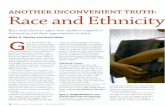 TRUTH: Race and Ethnicity - WordPress.com · ANOTHER INCONVENIENT TRUTH: Race and Ethnicity Race and ethnicity affect how students respond to instruction and their opportunities to