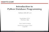 EuroPython 2011: Introduction to Python database programming · Introduction to Python Database Programming ... (SQL Server, DB2, Sybase, ... Quoting values and sending plain SQL