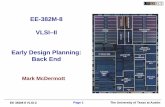 EE-382M-8 VLSI–II Early Design Planning: Back Endusers.ece.utexas.edu/~mcdermot/vlsi-2/Lecture_3.pdf · 2008-10-21 · Approximate clock routing at the top-level – Approximate
