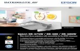 Epson EB-575W / EB-580 / EB-585W - INTEGRATE AV · Epson EB-575W / EB-580 / EB-585W ... USB flashdrive — eliminates the need for external service center repairs; ... Epson projectors