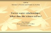 Forest-water relationships: What does the science tell us? · APFW Stream 3: Forests and Water in Action Forest-water relationships: What does the science tell us? Don Gilmour Honorary