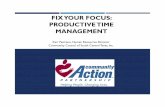 Fix Your Focus Productive Time Management - TACAAtacaa.org/files/fixyourfocusproductivetimemanagement.pdfFIX YOUR FOCUS: PRODUCTIVE TIME MANAGEMENT ... tools and systems that help