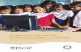 Achieving the Sustainable Development Goals in South … · Achieving the Sustainable Development Goals in South Asia ... well as reorient growth frameworks to be ... Achieving the