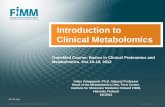 Introduction to Clinical Metabolomicsresearch.med.helsinki.fi/corefacilities/proteinchem/TransMed... · Metabolomics can be viewed as complementary to ... Data Analysis Analysis of