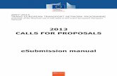 2013 CALLS FOR PROPOSALS - European Commission | … · 2014-01-08 · 2013 CALLS FOR PROPOSALS eSubmission manual . 2 December 2013 ... After completing the ECAS Sign-up procedure,