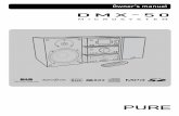 PURE DMX-50 Owner's Manualdl.owneriq.net/7/72888f4e-7819-44b1-8d9e-cb87062d4737.pdf · It is a product of PURE Digital, Imagination Technologies Ltd., Imagination House, Home Park