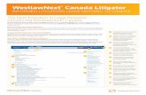 WestlawNext Canada Litigator - Carswellstore.thomsonreuters.ca/DynamicData/AttachedDocs/Litigator.pdf · WestlawNext® Canada Litigator ... Features quantum digests for cases in which
