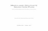 MARYLAND DELEGATE SELECTION PLAN Democratic... · Bylaws Committee for the 2012 Democratic National Convention (“Regs.”), the rules of the Democratic Party of Maryland, the Maryland