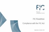 Compliance Awareness Road Show Compliance with the FIC Act Compliance Presentation... · Compliance with the FIC Act ... (FTR) in terms of section 31 of the FIC Act ... Registration