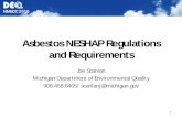 Asbestos NESHAP Regulations and Requirements · NMECC 2016 Asbestos NESHAP Regulations and Requirements Joe Scanlan Michigan Department of Environmental Quality . 906.458.6405/ scanlanj@michigan.gov