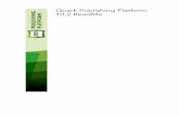Quark Publishing Platform 10.2 .Quark Publishing Platform 10.2 ReadMe Quark® Publishing Platformâ„¢