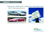 Plug-In Electric Vehicle Handbook for Consumers … · 2 Plug-In Electric Vehicle Handbook for Consumers ... batteries, regenerative braking, ... sion system. PEV Benefits