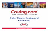 Ck Ht Di dCoker Heater Design and Evaluation - Refining …refiningcommunity.com/wp-content/uploads/2017/06/Coker... · 2017-08-03 · Ck Ht Di dCoker Heater Design and Evaluation