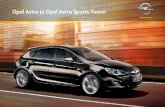 Opel Astra ja Opel Astra Sports Tourer · Cosmo Opel Astra Cosmo Opel Astran mukavuuden ja tyylin ilmentymä. Hienostunut ja elegantti Opel Astra Cosmo tuo tyyliä ja ylellisyyttä