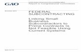 GAO-15-116, Federal Subcontracting: Linking … to Congressional Committees. FEDERAL SUBCONTRACTING Linking Small Business Subcontractors to Prime Contracts Is Not Feasible Using Current