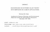 BACKGROUND ON EXTREME VALUE THEORY WITH EMPHASIS … · 1 Lecture 1 BACKGROUND ON EXTREME VALUE THEORY WITH EMPHASIS ON CLIMATE APPLICATIONS Richard W. Katz Institute …