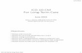 ICD-10-CM For Long-Term Care - LeadingAge New .ICD-10-CM for Long Term Care 1 ... â€¢The ICD-10-CM