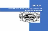 Waltham Police Department Annual Report · Sergeant Dennis Deveney Jr. ... Lester Chiasson James Clasby Hollis Cranmer Kevin DeVoe ... Waltham Police Department ANNUAL REPORT ...