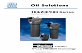 Oil Solutions · Oil Solutions 100/200/300 Series ... 3000psi 02QX FF 3 ≥200 >1000 >3000 >5000 INF INF 5 High 99.5 99.9 99.97 99.98 ... Hirschmann Connector Part Voltages