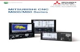 MITSUBISHI CNC M800/M80 Seriessg.mitsubishielectric.com/fa/en/download_files/cnt/cnc/cnc_m800.pdf · 1 2 M800/M80 Series CNC-DEDICATED CPU Leading the way in today's industrial globalization,
