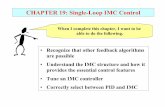 CHAPTER 19: Single-Loop IMC Control - McMaster …€¦ · CHAPTER 19: Single-Loop IMC Control When I complete this chapter, I want to be ... Anti-reset-windup. CHAPTER 19: Single-Loop