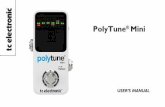 PolyTune Mini - toneprints.com · • Consult the dealer or an experienced ... A tuner is a key and vital component on any serious guitar player’s pedal ... Notice that PolyTune®