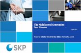 The Multilateral Convention - SKP Group · The Multilateral Convention Panel Discussion ... Splitting-up of contracts Action Plan 7 ... Impact on EPC Contracts