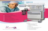 ADS II - Infinium Medical · ADS II ANESTHESIA DELIVERY SYSTEM Ventilator: n Adult to neonatal settings n Respiratory modes: IPPV, PCV, SIMV, MANUAL n Compliance Compensation n I:E