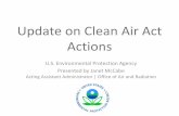 Update on Clean Air Act Actions - The Council of State ... · Update on Clean Air Act Actions U.S. Environmental Protection Agency Presented by Janet McCabe Acting Assistant Administrator